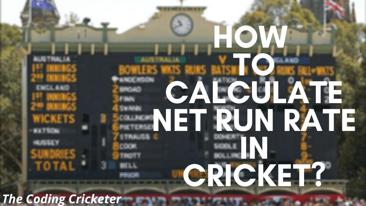 How To Calculate The Net Run Rate In&nbsp;Cricket?