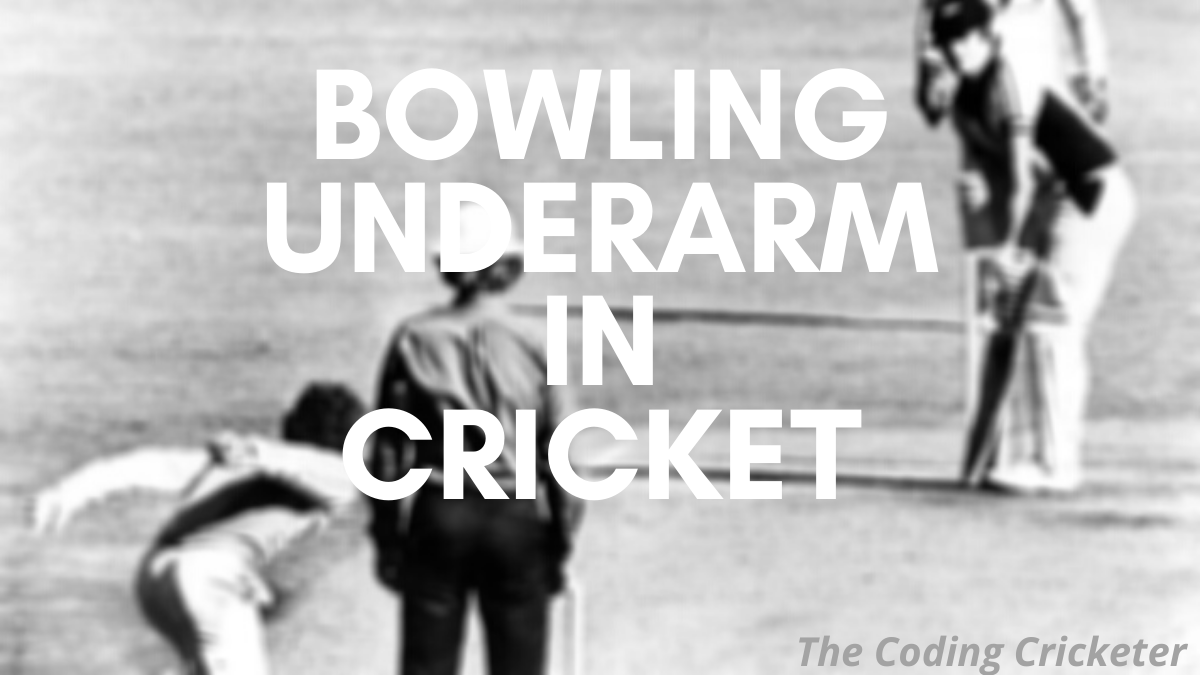 Underarm Bowling | Is It Legal ? | Is It&nbsp;Ethical?