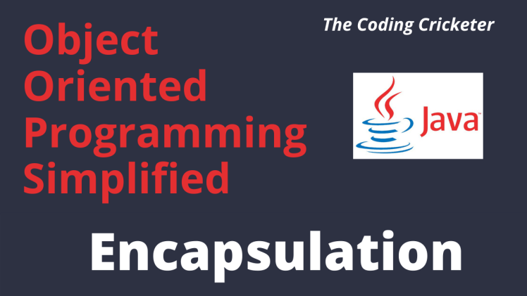Java OOP Concepts –&nbsp;Encapsulation